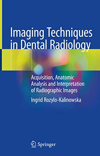 

exclusive-publishers/springer/imaging-techniques-in-dental-radiology-acquisition-anatomic-analysis-and-interpretation-of-radiographic-images-hb-2020--9783030413712