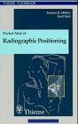 

exclusive-publishers/thieme-medical-publishers/pocket-atlas-of-radiographic-positioning-9783131074416