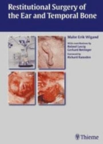 RESTITUTIONAL SURGERY OF THE EAR AND TEMPORAL BONE