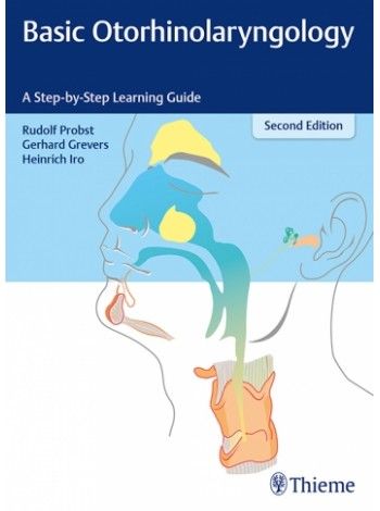 

surgical-sciences//basic-otorhinolaryngology-a-step-by-step-learning-guide-2-e--9783131324429