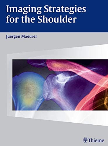 

surgical-sciences/orthopedics/imaging-strategies-for-the-shoulder-1-e-9783131358516