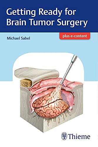 

exclusive-publishers/thieme-medical-publishers/getting-ready-for-brain-tumor-surgery-1-e--9783132409576