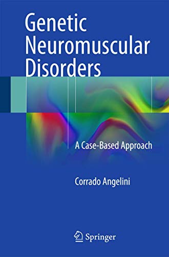 

general-books/general/genetic-neuromuscular-disorders-a-case-based-approach-9783319074993