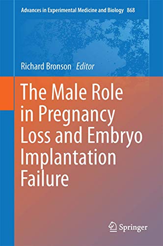 

exclusive-publishers/springer/the-male-role-in-pregnancy-loss-and-embryo-implantation-failure-9783319188805