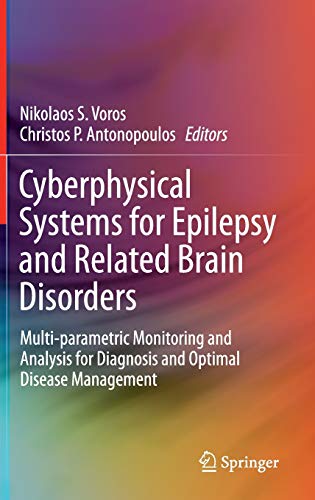 

general-books/general/cyberphysical-systems-for-epilepsy-and-related-brain-disorders-multi-parametric-monitoring-and-analysis-for-diagnosis-and-optimal-disease-management--9783319200484