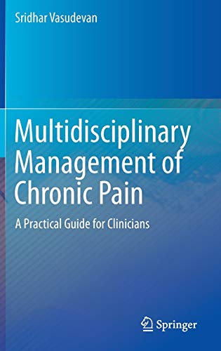 

general-books/general/multidisciplinary-management-of-chronic-pain-a-practical-guide-for-clinicians-9783319203218