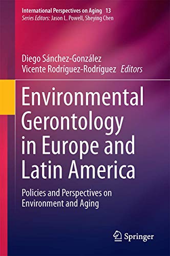 

technical/geology/environmental-gerontology-in-europe-and-latin-america-policies-and-perspectives-on-environment-and-aging-9783319214184