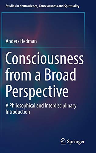 

general-books/philosophy/consciousness-from-a-broad-perspective-a-philosophical-and-interdisciplinary-introduction-9783319529738