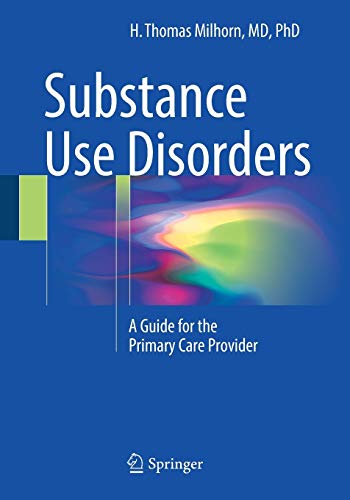 

clinical-sciences/psychology/substance-use-disorders-a-guide-for-the-primary-care-provider-9783319630397