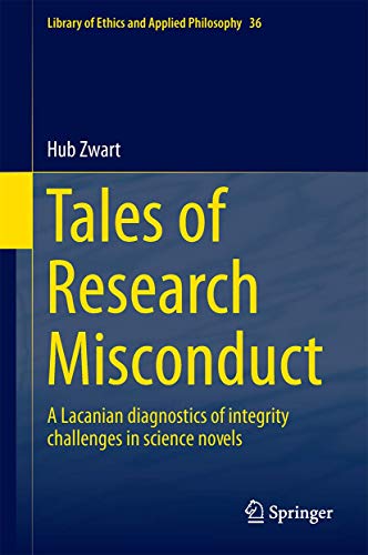 

general-books/philosophy/tales-of-research-misconduct-a-lacanian-diagnostics-of-integrity-challenges-in-science-novels--9783319655536