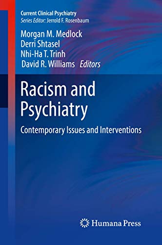 

exclusive-publishers/springer/racism-and-psychiatry-contemporary-issues-and-interventions-9783319901961