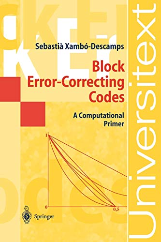 

general-books/general/block-error-correcting-codes-a-computational-primer--9783540003953