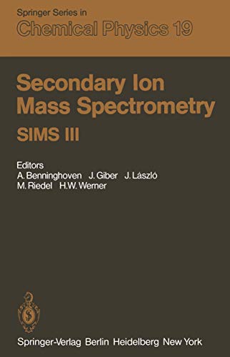 

technical/physics/secondary-ion-mass-spectrometry-sims-iii-proceedings-of-the-third-international-conference-technical-university-budapest-hungary-august-30-septem--9783540113720
