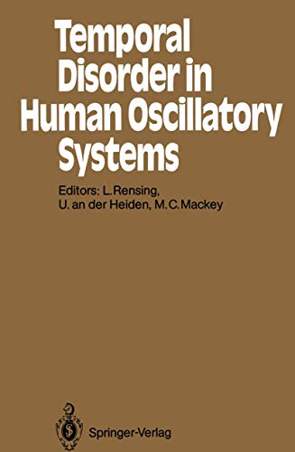 

special-offer/special-offer/temporal-disorder-in-human-oscillatory-systems-proceedings-of-an-international-symposium-university-of-bremen-8-13-september-1986--9783540177654