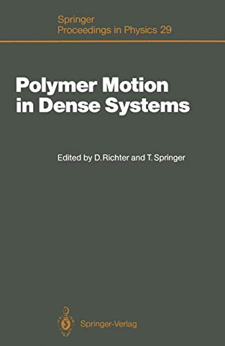 

technical/chemistry/springer-proceedings-in-physics-29-polymer-motion-in-dense-systems--9783540191674