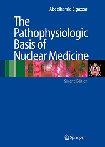 

mbbs/4-year/the-pathophysiologic-basis-of-nuclear-medicine-2ed-9783540239925