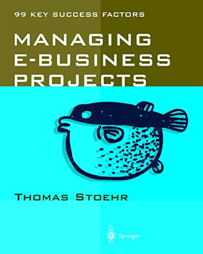 

technical/management/managing-e-business-projects-99-key-success-factors--9783540421658