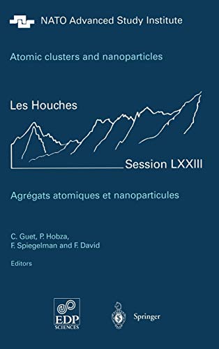 

technical/physics/atomic-clusters-and-nanoparticles-agregats-atomiques-et-nanoparticules-les-houches-session-lxxiii-2-28-july-2000--9783540429081