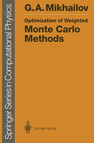 

general-books/general/optimization-of-weighted-monte-carlo-methods--9783540530053