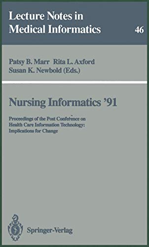 

special-offer/special-offer/nursing-informatics-91-proceedings-of-the-post-conference-on-health-care-information-technology-implications-for-change-lecture-notes-in-medical-i--9783540541240