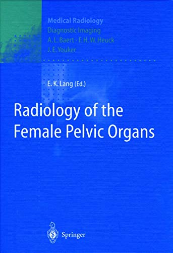 

clinical-sciences/radiology/medical-radiology-radiology-of-the-female-pelvic-organs-9783540611196