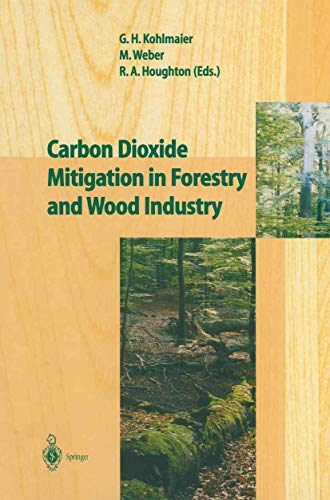 

technical/agriculture/carbon-dioxide-mitigation-in-forestry-and-wood-industry--9783540634331