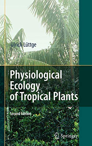 

exclusive-publishers/springer/physiological-ecology-of-tropical-plants-2-ed--9783540717928