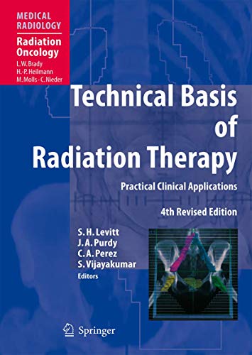 

surgical-sciences/oncology/technical-basis-of-radiation-therapy-practical-clinical-applications--9783540769118