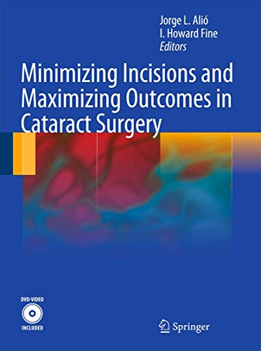 

surgical-sciences/ophthalmology/minimizing-incisions-and-maximizing-outcomes-in-cataract-surgery-with-dvd-video-9783642028618