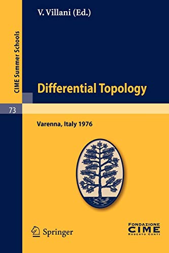 

general-books/general/differential-topology-lectures-given-at-a-summer-school-of-the-centro-internazionale-matematico-estivo--9783642111013