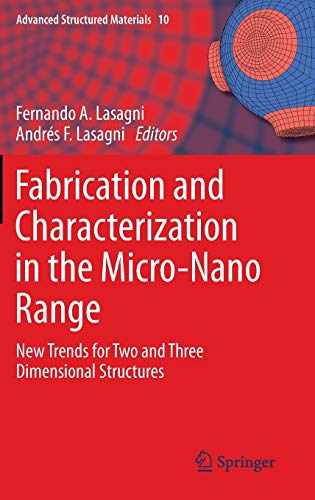 

technical/mechanical-engineering/fabrication-and-characterization-in-the-micro-nano-range-new-trends-for-two-and-three-dimensional-structures-9783642177811