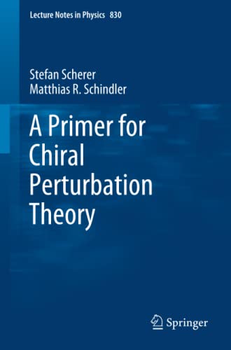 

technical/physics/a-primer-for-chiral-perturbation-theory--9783642192531