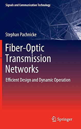 

technical/physics/fiber-optic-transmission-networks-efficient-design-and-dynamic-operation-9783642210549