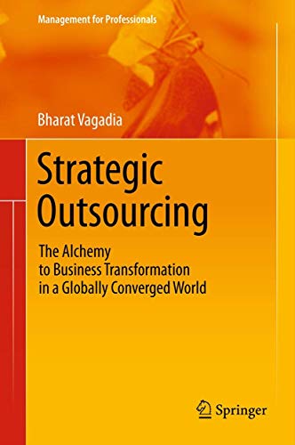 

special-offer/special-offer/strategic-outsourcing-the-alchemy-to-business-transformation-in-a-globally-converged-world-management-for-professionals--9783642222085
