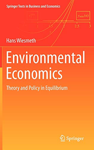 

technical/economics/environmental-economics-theory-and-policy-in-equilibrium-9783642245138