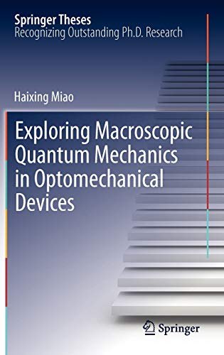 

technical/physics/exploring-macroscopic-quantum-mechanics-in-optomechanical-devices-9783642256394