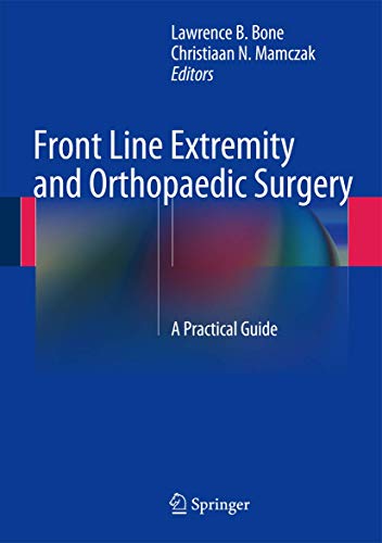 

exclusive-publishers/springer/front-line-extremity-and-orthopaedic-surgery-a-practical-guide-9783642453366