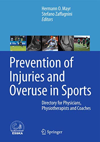 

exclusive-publishers/springer/prevention-of-injuries-and-overuse-in-sports-directory-for-physicians-physiotherapists-sport-scientists-and-coaches--9783662477052