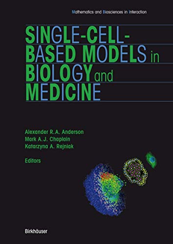 

special-offer/special-offer/single-cell-based-models-in-biology-and-medicine-mathematics-and-bioscien--9783764381011