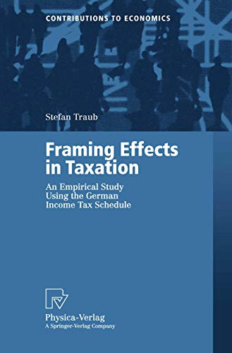 

special-offer/special-offer/framing-effects-in-taxation-an-empirical-study-using-the-german-income-tax-schedule-contributions-to-economics--9783790812404