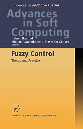 

special-offer/special-offer/fuzzy-control-theory-and-practice-advances-in-soft-computing--9783790813272