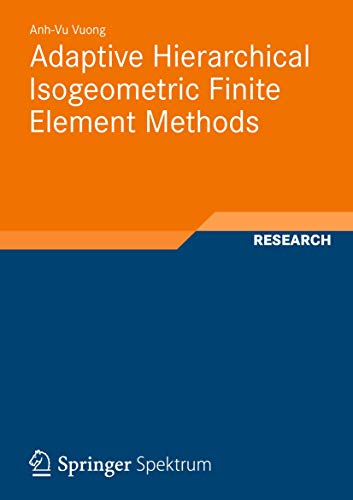 

special-offer/special-offer/adaptive-hierarchical-isogeometric-finite-element-methods--9783834824448
