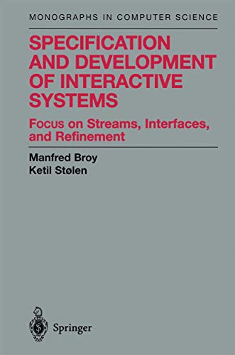 

special-offer/special-offer/specification-and-development-of-interactive-systems-focus-on-streams-interfaces-and-refinement-monographs-in-computer-science--9780387950730