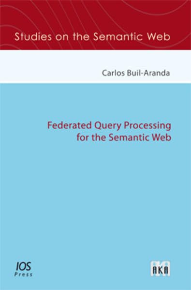 

technical/education/federated-query-processing-for-the-semantic-web--9783898386890