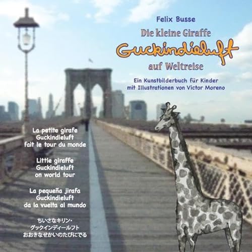 

general-books/library-science/die-kleine-giraffe-guckindieluft-auf-weltreise-ein-kunstbilderbuch-f-r-kinder--9783981222746
