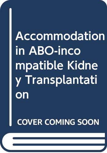 

special-offer/special-offer/accommodation-in-abo-incompatible-kidney-transplantation--9780444517456