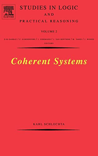 

special-offer/special-offer/coherent-systems-volume-2-studies-in-logic-and-practical-reasoning--9780444517890