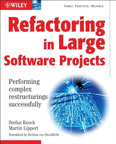 

special-offer/special-offer/refactoring-in-large-software-projects-performing-complex-restructurings-successfully--9780470858929