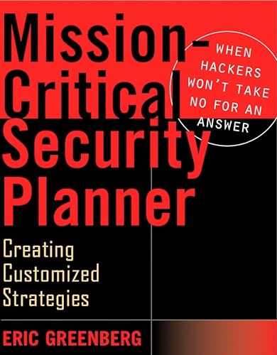 

special-offer/special-offer/mission-critical-security-planner-when-hackers-won-t-take-no-for-an-answer--9780471211655