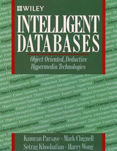 

special-offer/special-offer/intelligent-databases-object-oriented-deductive-hypermedia-technologies--9780471503453